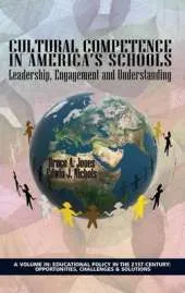 Cultural Competence in America's Schools: Leadership, Engagement and Understanding (Hc)