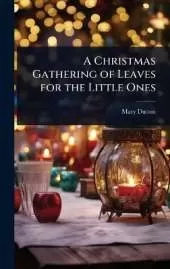 A Christmas Gathering of Leaves for the Little Ones
