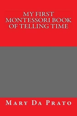 My First Montessori Book of Telling Time