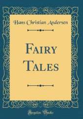 Fairy Tales (Classic Reprint)