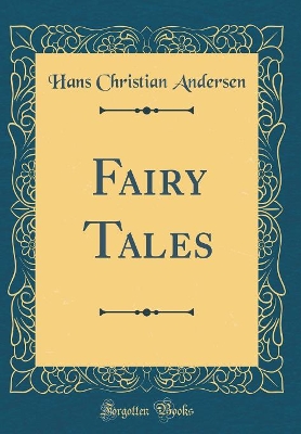 Fairy Tales (Classic Reprint)
