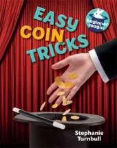 Beginner Magic: Easy Coin Tricks