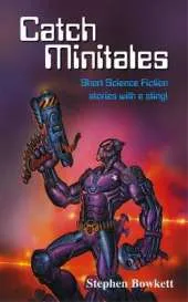 Catch Minitales: Short Science Fiction Stories with a Sting!