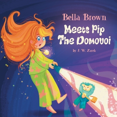 Bella Brown Meets Pip the Domovoi