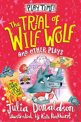 The Trial of Wilf Wolf and other plays
