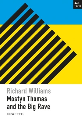 Mostyn Thomas and the Big Rave