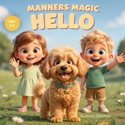 Manners Magic: Hello: Teaching Kids to Say Hello