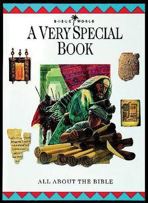 A A Very Special Book: All about the Bible