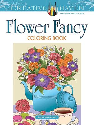 Creative Haven Flower Fancy Coloring Book