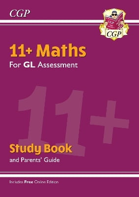 11+ GL Maths Study Book (with Parents’ Guide & Online Edition): for the 2025 exams