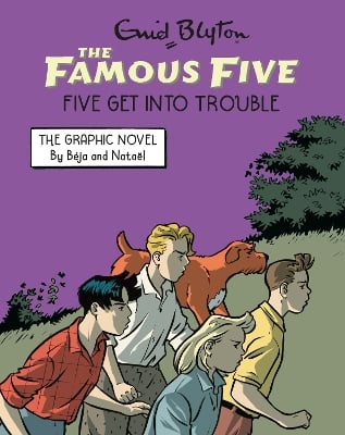 Famous Five Graphic Novel: Five Get Into Trouble: Book 5