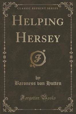 Helping Hersey (Classic Reprint)