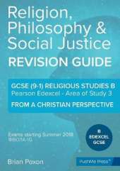 Religion, Philosophy & Social Justice: Area of Study 3: From a Christian Perspective: GCSE Edexcel Religious Studies B (9-1)