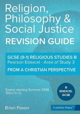 Religion, Philosophy & Social Justice: Area of Study 3: From a Christian Perspective: GCSE Edexcel Religious Studies B (9-1)