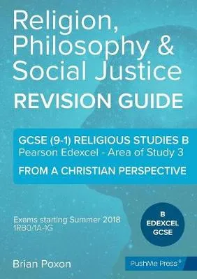 Religion, Philosophy & Social Justice: Area of Study 3: From a Christian Perspective: GCSE Edexcel Religious Studies B (9-1)