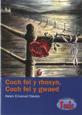 Coch Fel Y Rhosyn, Coch Fel Y Gwaed