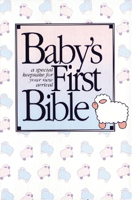 KJV Baby’s First Bible, Hardcover: Holy Bible King James Version: A special keepsake for your new arrival