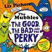 The Mubbles: The Good, the Bad and the Perky