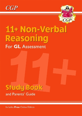 11+ GL Non-Verbal Reasoning Study Book (with Parents’ Guide & Online Edition): for the 2025 exams