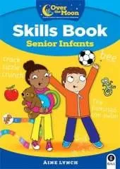 OVER THE MOON Senior Infants Skills Book