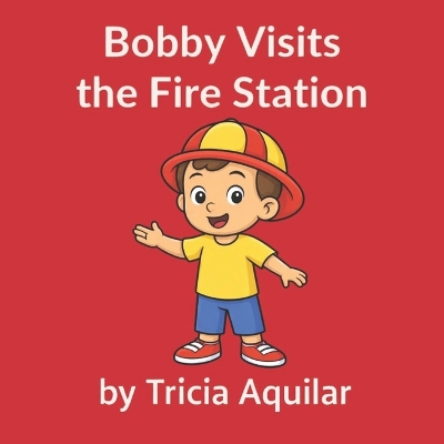 Bobby Visits The Fire Station