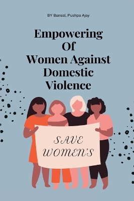 Empowering of women against domestic violence