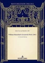 William Mountfort’s Greenwich Park (1691): A Critical Edition
