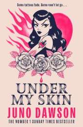 Under My Skin: A darkly seductive horror from bestselling author Juno Dawson