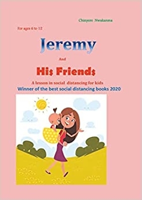 Jeremy  and His friends:  A  lesson in social  distancing for kids