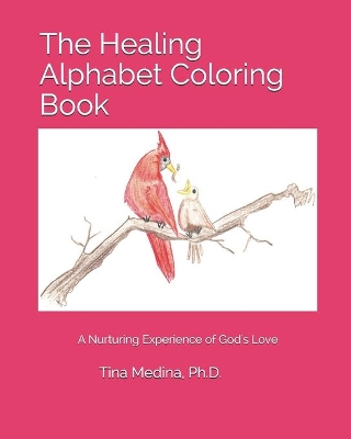 The Healing Alphabet Coloring Book