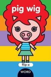 Flip a Word: Pig Wig