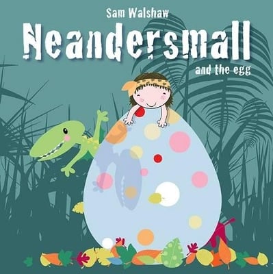 Neandersmall and the Egg