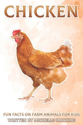 Chicken: Fun Facts on Farm Animals for Kids #7