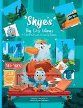 Skye's Big-City Wings: A Tale of Self-Love and Soaring Dreams