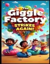 The Giggle Factory Strikes Again!: More Silly Stories That Will Tickle Your Funny Bone