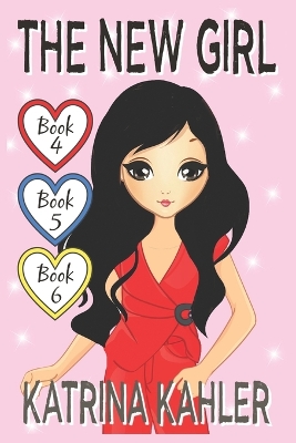 The New Girl - Books 4, 5 & 6