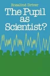 Pupil as Scientist?