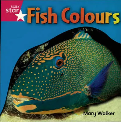 Rigby Star Independent Reception/P1 Pink Level: Fish Colours (3 Pack)