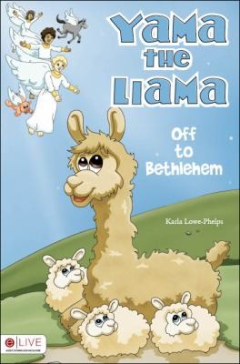 Yama, the Llama: Off to Bethlehem