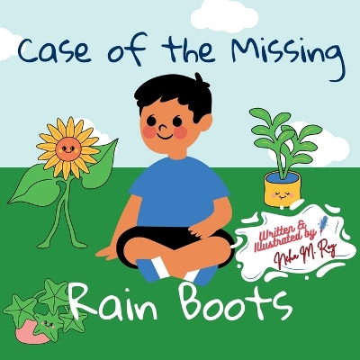 Children Storybook: Case of the Missing Rain Boots: Learn problem solving, 26 pages, outdoor adventure, friendship