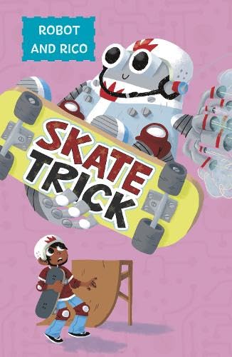 Skate Trick: A Robot and Rico Story