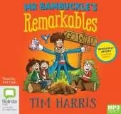 Mr Bambuckle's Remarkables Go Wild