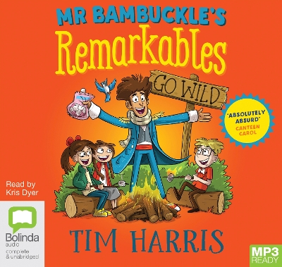 Mr Bambuckle's Remarkables Go Wild