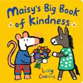 Maisy's Big Book of Kindness: All about giving and sharing – a perfect gift for toddlers!
