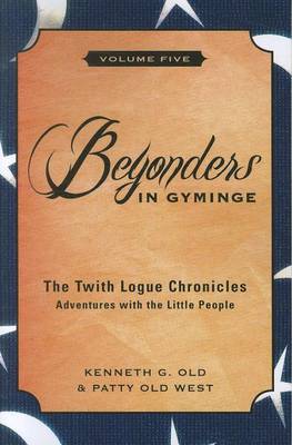 Twith Logue Chronicles: Adventures with the Little People