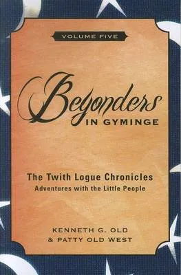 Twith Logue Chronicles: Adventures with the Little People