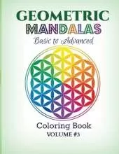Geometric Mandalas - Basic to Advanced: Coloring Book