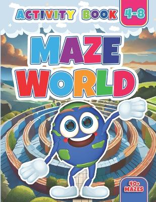 Maze world: Dare to Explore