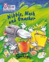 Nibble, Nosh and Gnasher: Band 07/Turquoise