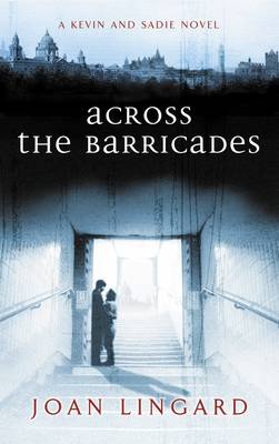 Across the Barricades: A Kevin and Sadie Story